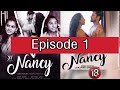 Nancy Malayalam Web Series Episode 1 നാൻസി മലയാളം വെബ് സീരീസ
