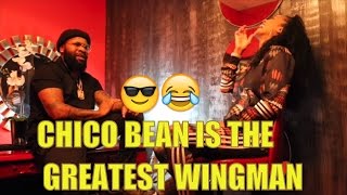 Chico Bean Is The Greatest Wingman! W/ DC Young Fly Karlous Miller Laila Odom and Navv Greene