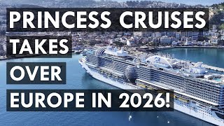 Princess Cruises is Taking Over Europe in 2026