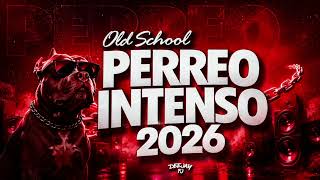 Mix Perreo Intenso 2026 - OldSchool🔥Mix Reggaeton Antiguo | DEEJAY FJ