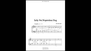 Beginner Sheet Music For Piano | Sally the Stupendous Slug