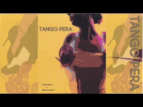 Tangopera -Allegra Quartet