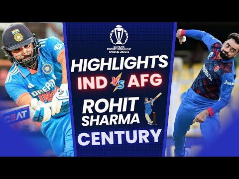 Rohit Sharma Century Vs Afghanistan Highlights | India vs Afghanistan Highlights | World Cup 2023