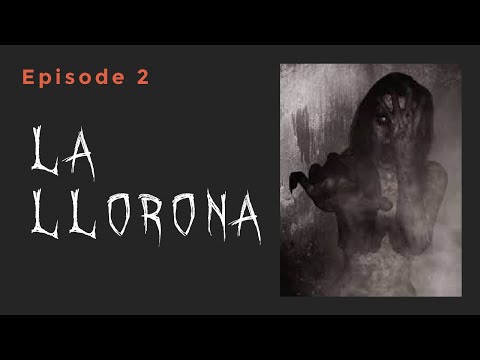 SE2 Ep 2: La Llorona | Jyuni the Apostate