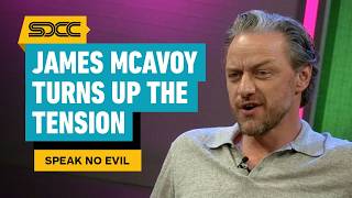 Speak No Evil: James McAvoy's Performance Turns Up the Tension | Comic Con 2024