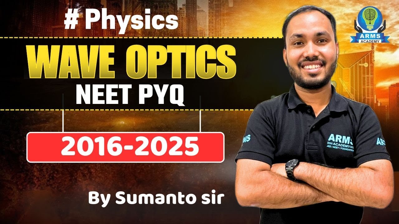 Wave Optics | NEET PYQ (2016-2025)