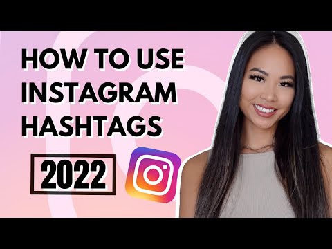 How to use Instagram hashtags 2022- NEW UPDATE