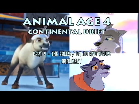"Animal Age 4: Continental Drift" Part 4 - The Falls / Balto and Aleu's Argument
