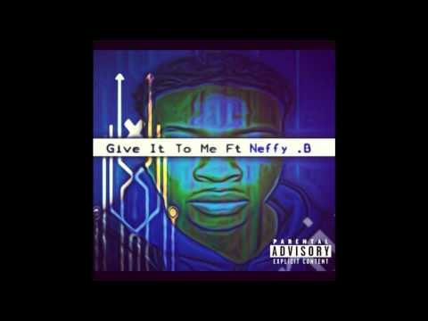 CH Lemar - Give it To Me Ft (Neffy .B)