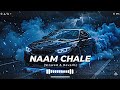 Naam Chale Slowed Reverb Vikram Sarkar Emotional Lofi Mix