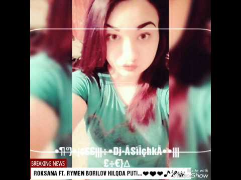 ROKSANA FT RUMEN BORILOV HILYADA PUTI 2017
