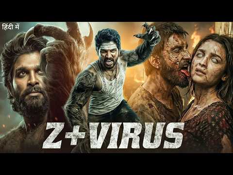 Z+ VIRUS Full Movie Hindi Dubbed | Allu Arjun & Alia Bhatt | Latest South Indian Action Movie 2026