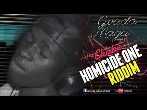 Gwada Maga Chatié Homicide One Riddim