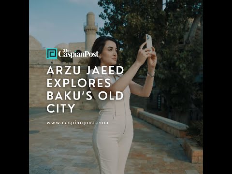 Arzu Jaeed explores #Baku’s old city