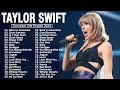 Taylor Swift 2024 Songs Playlist - Taylor Swift Best Collection Full Album