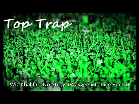 Wiz Khalifa - No Stress (Wayvee x Lunice Remix)