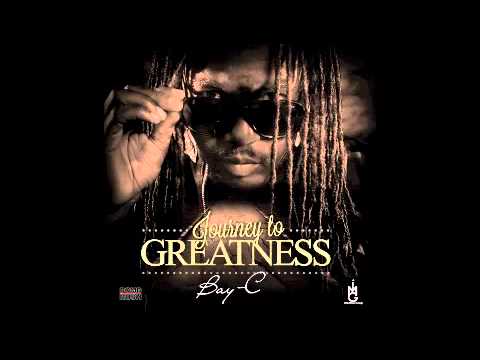 Journey to Greatness -Bay-C