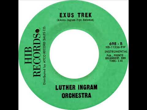 Luther Ingram Orchestra - Exus Trek