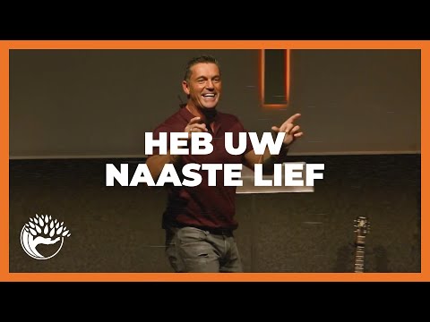 Heb uw naaste lief | Evangelist Johan Toet | One Events