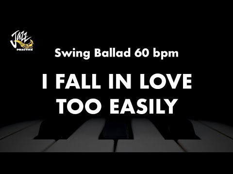 I Fall In Love Too Easily - Jazz Standard Backing Track