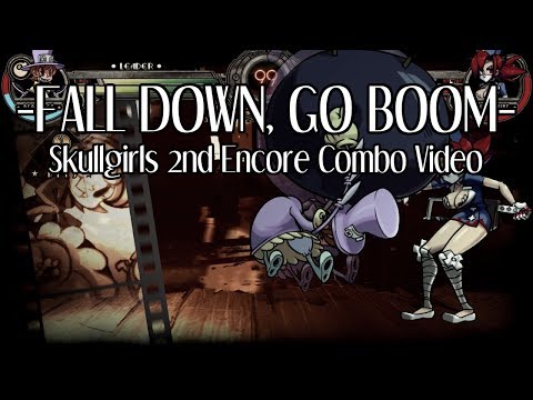 Fall Down, Go Boom - Skullgirls 2nd Encore+ Combo Video