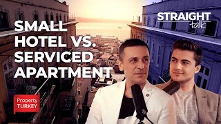 Why Buy Serviced Apartments Instead of Small Hotels? l STRAIGHT TALK E