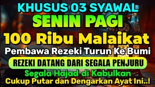 Download lagu LANGSUNG DIKABULKAN..100 RIBU MALAIKAT PEMBAWA REZEKI TURUN, REZEKI DATANG DARI ARAH TAK DISANGKA mp3