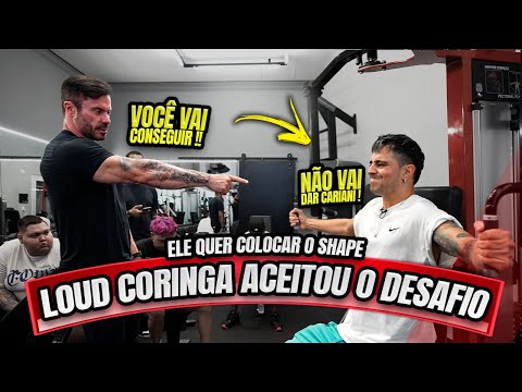 LOUD CORINGA ACEITOU O DESAFIO - ELE QUER COLOCAR O SHAPE !