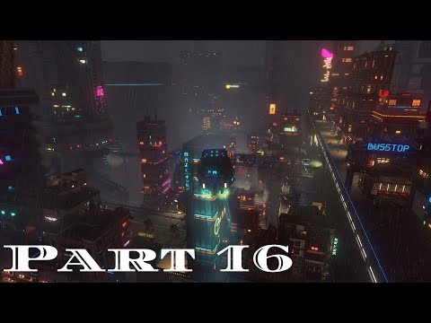 Cloudpunk - Let's Play Part 16: Decision Above the Clouds