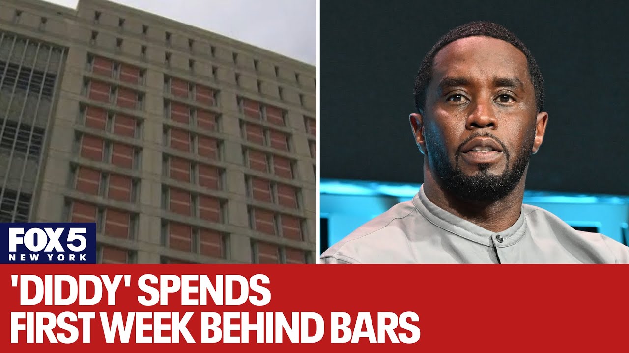 Sean 'Diddy' Combs spends first week behind bars