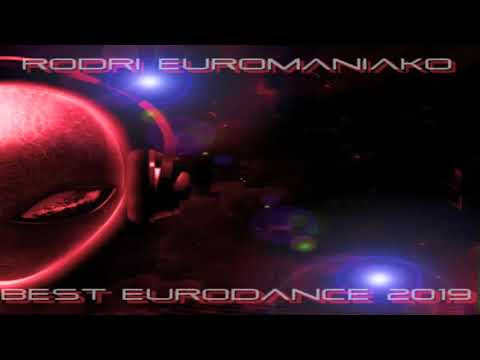 RODRI EUROMANIAKO MIX (BEST EURODANCE 2019)