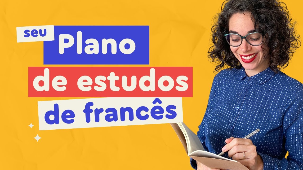 Como montar seu Plano de Estudos para Aprender Francês | Afrancesados