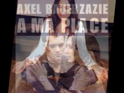 axel bauer zazie à ma place
