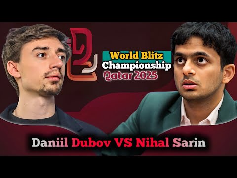 Daniil Dubov vs Nihal Sarin | FIDE World Blitz Championship 2025 | Round 18