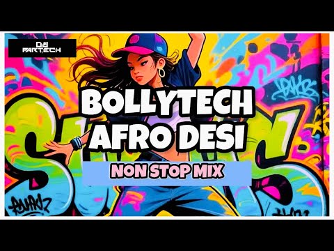 BOLLYTECH | AFRODESI | NON STOP BANGERS | DJ PARTECH | NEW YEAR PARTY SET 