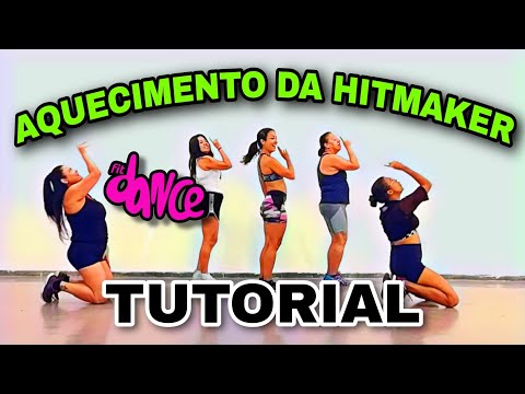 📣 TUTORIAL ‼️AQUECIMENTO DA HITMAKER - HITMAKER | FitDance (Coreografia)