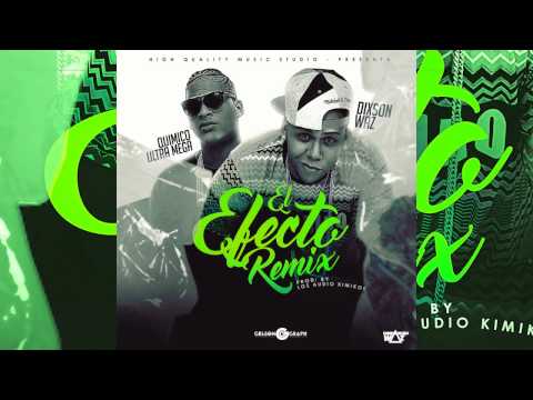 Quimico Ultra Mega x Dixson Waz - El Efecto AUDIO OFFICIAL