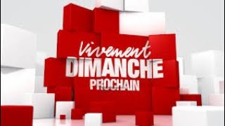 Évolution des génériques de Vivement Dimanche Prochain