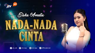 Download lagu NADA NADA CINTA - SISKA AMELIA mp3