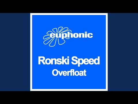 Overfloat (Ronski Speed pres Sun Decade Mix)