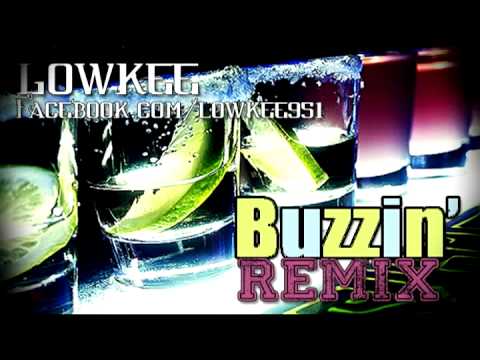 BUZZiN REMiX By Low Kee TORCH'd Musik