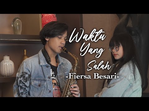WAKTU YANG SALAH -  FIERSA BESARI | CINTA KUYA DAN NINO KUYA (COVER & LIRIK)