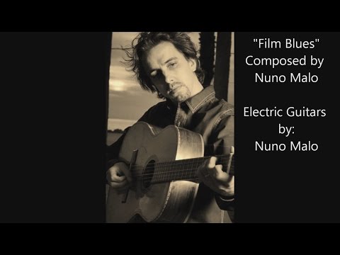 Film Blues - Nuno Malo - Featuring Electric Guitar