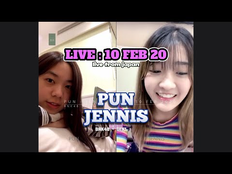 "LIVE FROM JAPAN : PUN JENNIS  : LIVE 10 FEB 2020