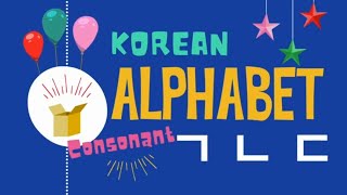 Korean Alphabet | Hangul l Consonant version l