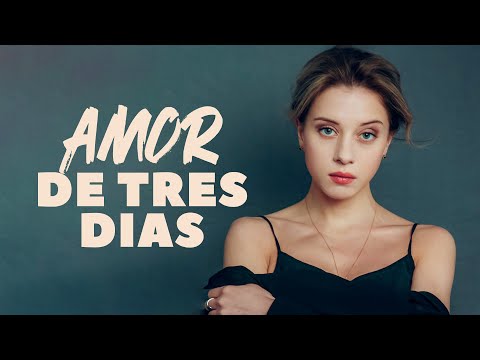 AMOR DE TRES DIAS | Película Completa | Película romántica en Español Latino