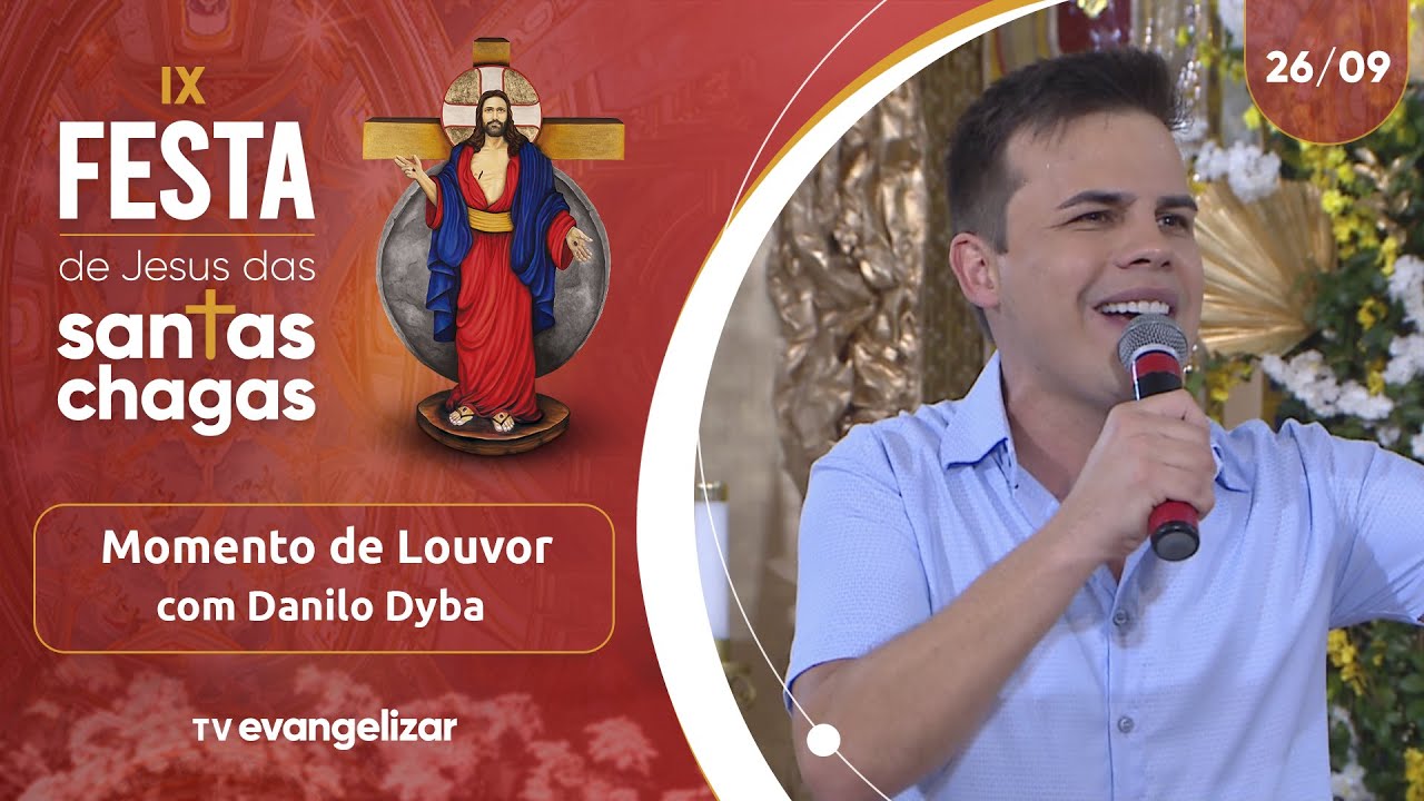 Momento de Louvor com Danilo Dyba | IX Festa de Jesus das Santas Chagas | 26/09/24