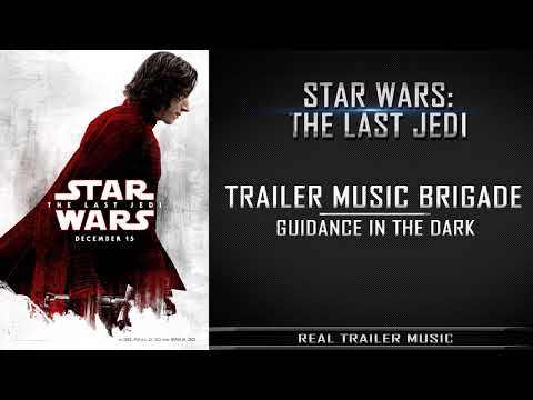 The Last Jedi TV Spot Music | Trailer Music Brigade - Guidance in the Dark