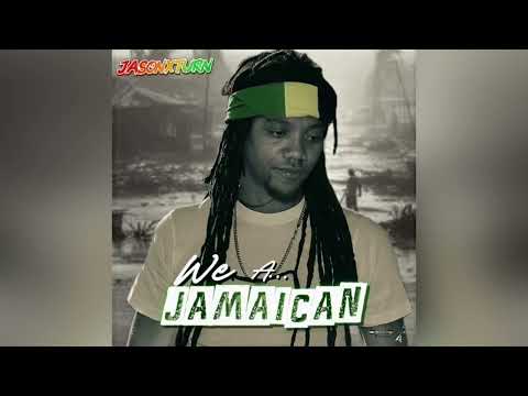 JASON-X-TURN - WE A JAMAICAN(Official Audio)
