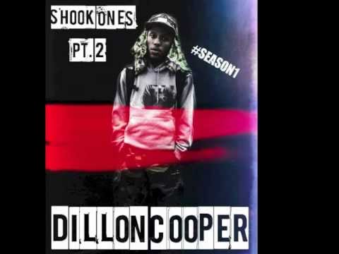 Dillon Cooper - Shook Ones Pt.2